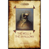 The Well and the Shallows - Paperback
