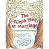 Aleph-Bet of Marriage: Journeying Toward Commitment (Participant's Guide) - Paperback