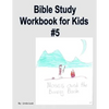 Bible Study Workbook for Kids #5 - Paperback