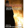 Viking Language: Old Norse Essentials: Grammar, Texts and Dictionary - Paperback