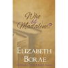 Who Is Madalene?: The Women of T.H.E.T.A. Book 2: Hannah - Paperback