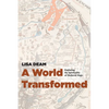 A World Transformed: Exploring the Spirituality of Medieval Maps - Hardcover