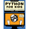 Python for Kids, 2nd Edition: A Playful Introduction to Programming - Paperback