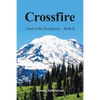 Crossfire: Land of the Evergreens -- Book Ii - Paperback