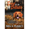 Dog is in the Details - Paperback