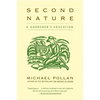 Second Nature: A Gardener's Education - Paperback