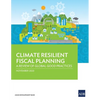Climate Resilient Fiscal Planning: A Review of Global Good Practices - Paperback