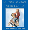 Mi Hermano Mayor/My Big Brother - Paperback