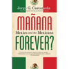 Manana Forever?: Mexico and the Mexicans - Paperback