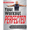 Your Workout Perfected - Paperback