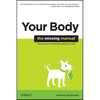 Your Body: The Missing Manual - Paperback