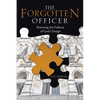 The Forgotten Officer: Restoring the Fullness of God's Design - Paperback