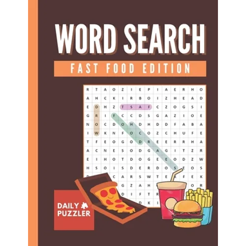 Fast Food Word Search: Large Print Word Search Puzzle Book for Adults and Kids, 30+ Fun Fast Food Themed Word Find Activities with Solutions - Paperback