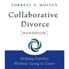 Collaborative Divorce Handbook: Helping Families Without Going to Court - Paperback