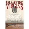 Release the Virgins - Hardcover