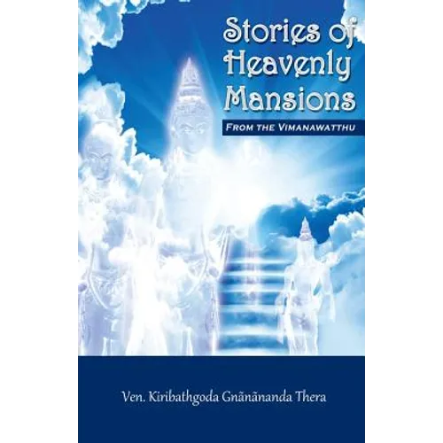Stories of Heavenly Mansions from the Vimanavatthu - Paperback