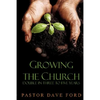 Growing the Church: Double in Three to Five Years - Paperback