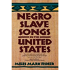 Negro Slave Songs in the United States - Paperback