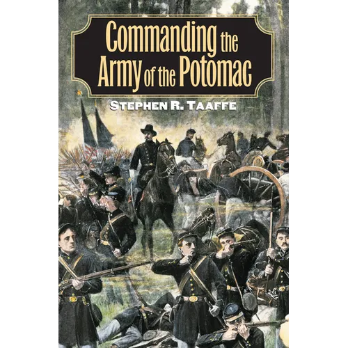 Commanding the Army of the Potomac - Hardcover