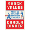 Shock Values: Prices and Inflation in American Democracy - Hardcover