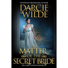 The Matter of the Secret Bride - Hardcover