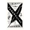 The Federalist Papers: Alexander Hamilton, James Madison, and John Jay - Paperback