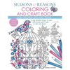Seasons And Reasons Coloring And Craft Book: Large Detailed Images To Color Plus Pretty Paper Crafts To Color And Make - Paperback