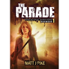 The Parade: Apocalypse Survivors - Paperback