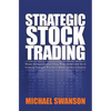 Strategic Stock Trading: Master Personal Finance Using Wallstreetwindow Stock Investing Strategies With Stock Market Technical Analysis - Paperback
