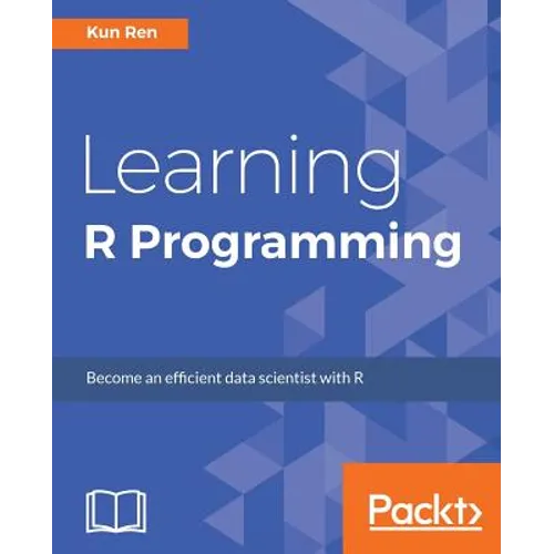 Learning R Programming: Language, tools, and practical techniques - Paperback