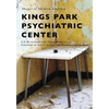 Kings Park Psychiatric Center - Paperback