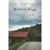 Hillbilly Elegy: A Memoir of a Family and Culture in Crisis - Hardcover