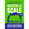 Masters of Scale: Surprising Truths from the World's Most Successful Entrepreneurs - Hardcover