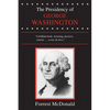 The Presidency of George Washington - Hardcover