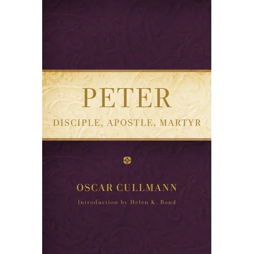 Peter: Disciple, Apostle, Martyr - Paperback