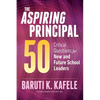 The Aspiring Principal 50: Critical Questions for New and Future School Leaders - Paperback