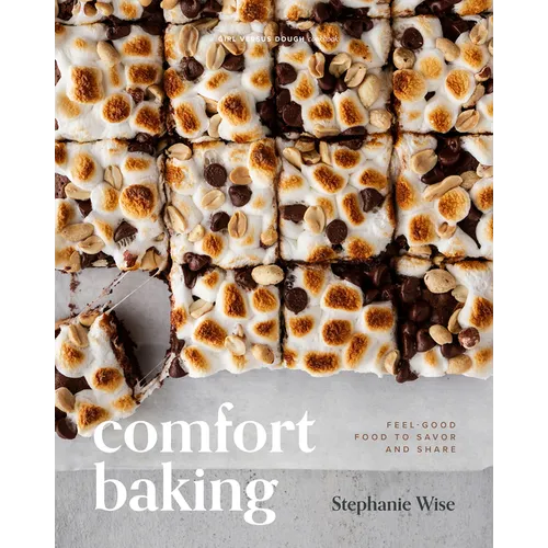 Comfort Baking: Feel-Good Food to Savor and Share - Hardcover