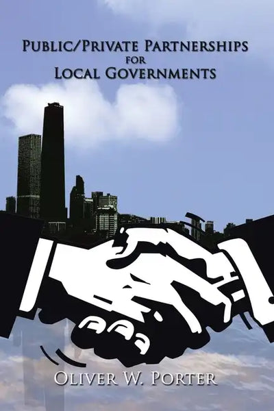 Public/Private Partnerships for Local Governments - Paperback