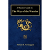 A Masters Guide to The Way of the Warrior - Paperback
