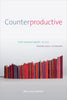 Counterproductive: Time Management in the Knowledge Economy - Paperback