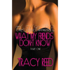 The Alex Chronicles: What My Friends Don't Know: Book One - Paperback
