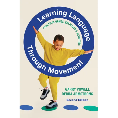Learning Language Through Movement: Practical games, exercises and activities - Paperback