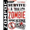Zompoc: How to Survive a Zombie Apocalypse - Paperback