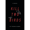 Kill Two Birds - Paperback