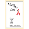 Voices That Care: Stories and Encouragements for People with AIDS/HIV and Those That Love Them - Paperback