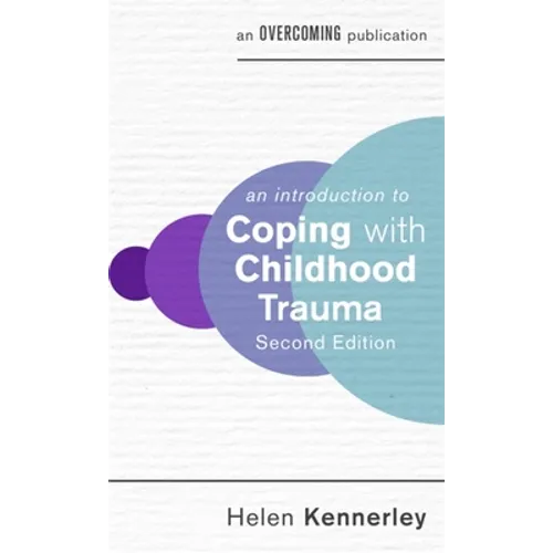 An Introduction to Coping with Childhood Trauma - Paperback