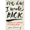 One Day I Wrote Back: Interacting with Scripture Through Creative Writing - Paperback
