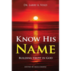 Know His Name: Building Trust in God - Paperback