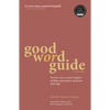 Good Word Guide: The Fast Way to Correct English - Spelling, Punctuation, Grammar and Usage - Paperback