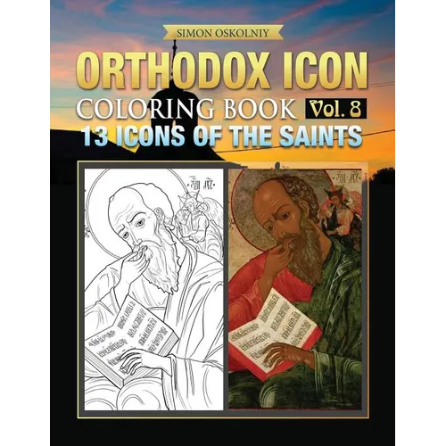 Orthodox Icon Coloring Book Vol. 8: 13 Icons of the Saints - Paperback